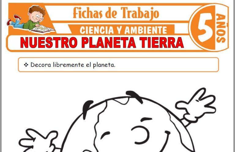 Nuestro planeta Tierra para Niños de Cinco Años – Fichas de Trabajo